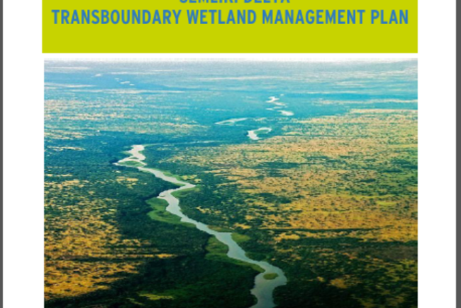Semliki Delta Transboundary Wetlands Management Plan July 2020-2030